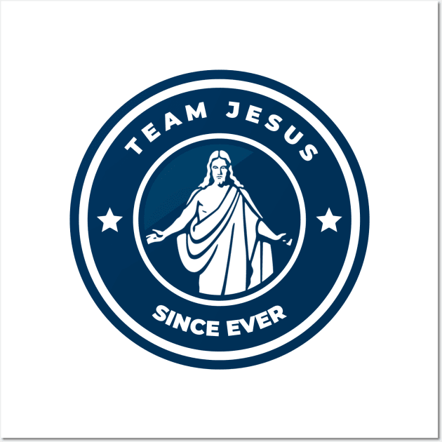 TEAM JESUS Wall Art by Wethinkcelestial